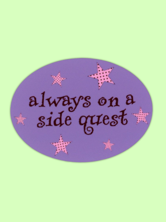 Always on a Side Quest Vinyl Sticker